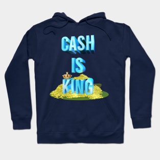 Cash is king Hoodie